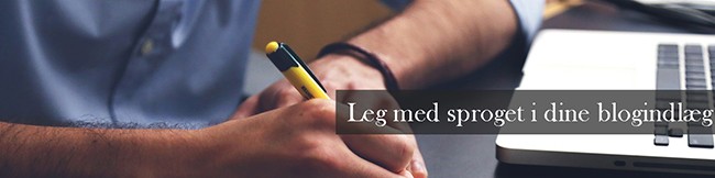 Leg med sproget i dine blogindlæg-2